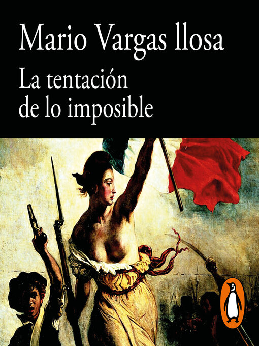 Title details for La tentación de lo imposible by Mario Vargas Llosa - Available